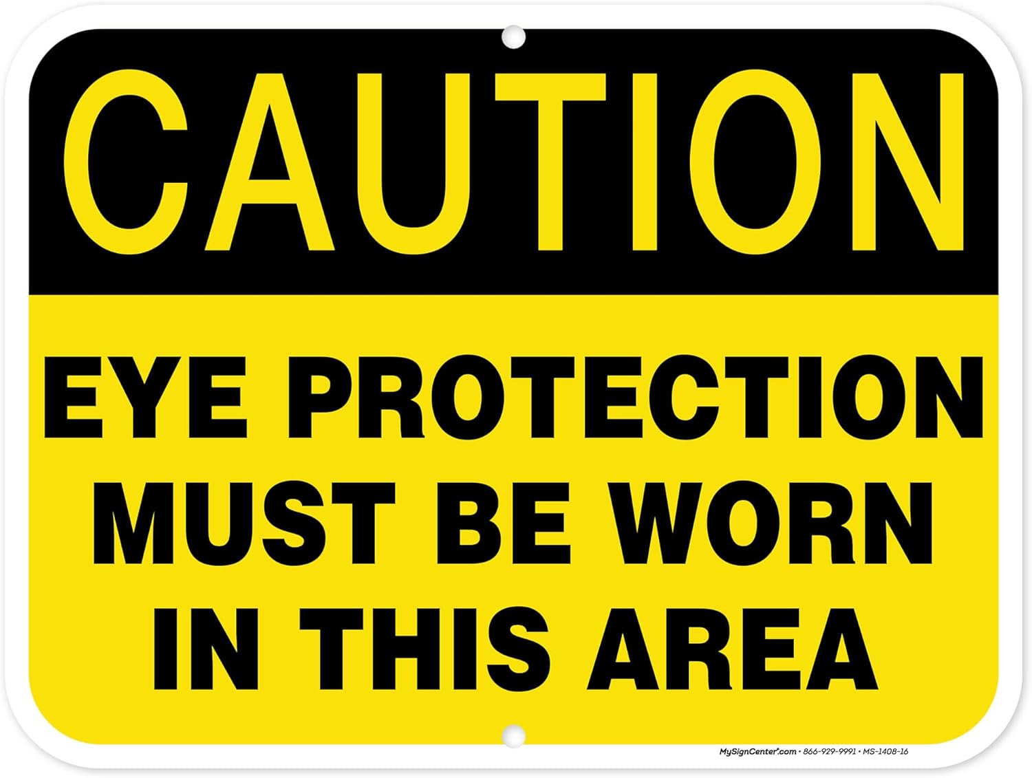 Caution Eye Protection Must Be Worn In This Area Sign, 12x16 Inches, Rust Free DiBound, Fade Resistant, Made in USA by My Sign Center