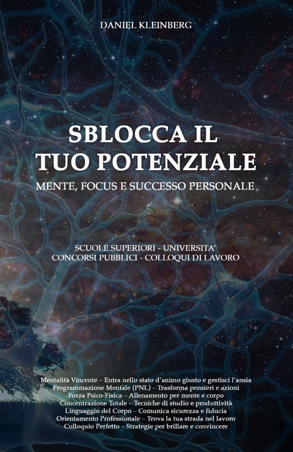 SBLOCCA IL TUO POTENZIALE: Mente, focus e successo personale