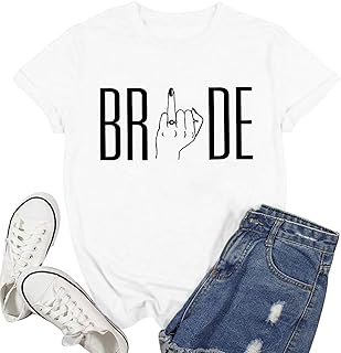 Women Bride Shirt Bachelorette Party T-Shirt Funny Bridesmaid Tee Tops Wedding Party Shirt