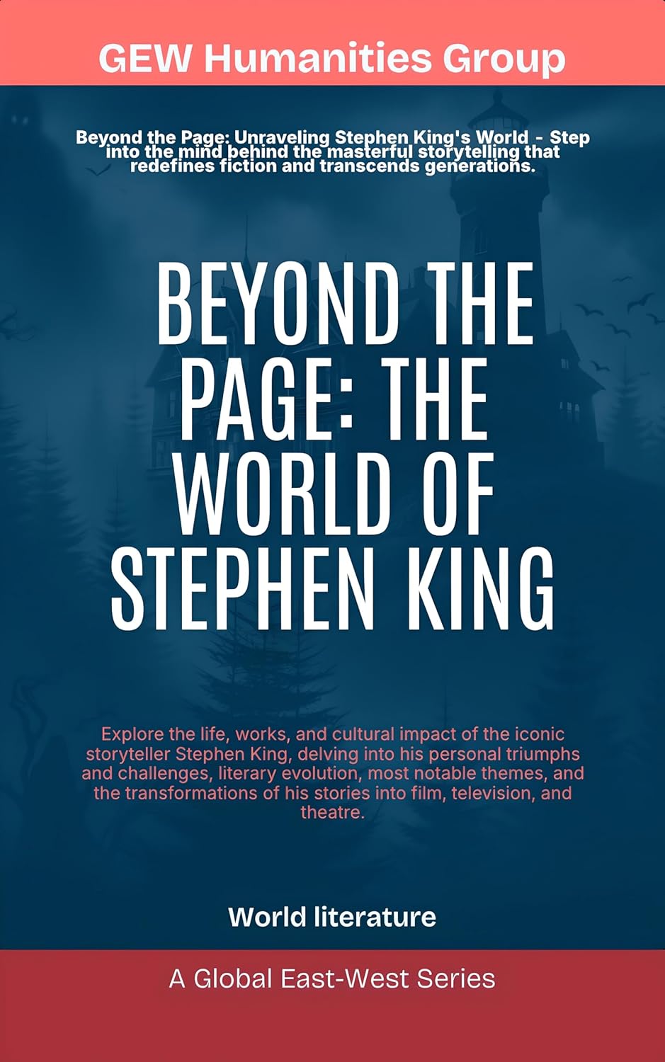 Beyond The Page: The World of Stephen King (World Literature)