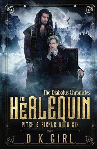 The Herlequin - Pitch &amp; Sickle Book Six: The Diabolus Chronicles - Historical Fantasy Series