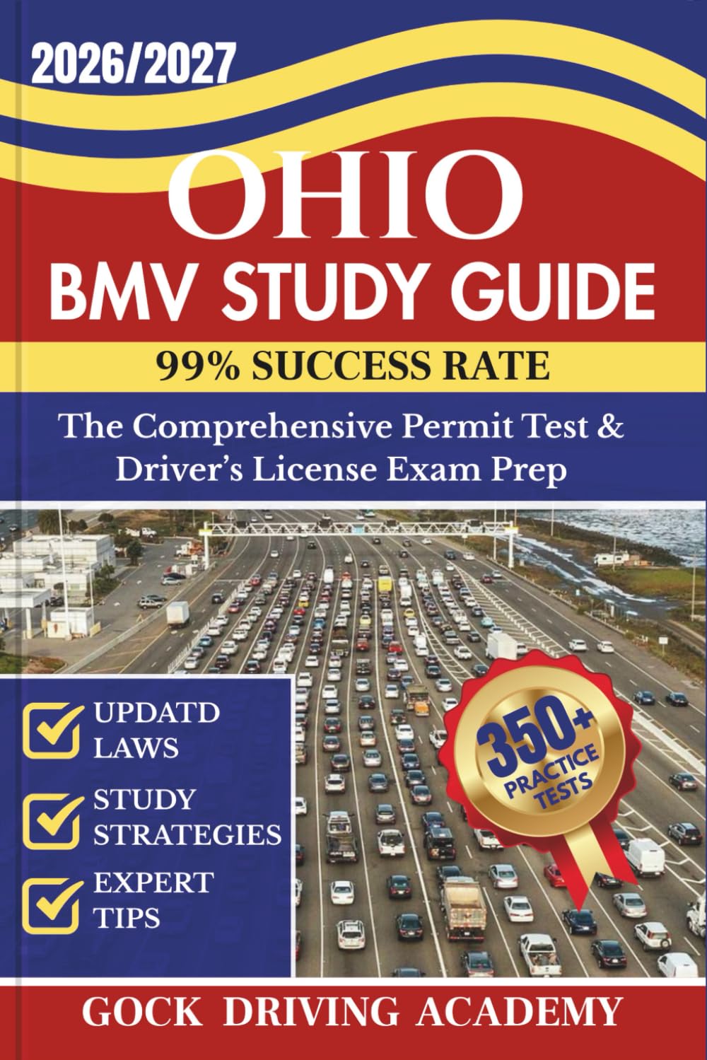 OHIO BMV STUDY GUIDE: The Comprehensive Permit Test & Driver’s License Exam Prep with 350+ Questions and Answers, Updated Laws, and Study Strategies