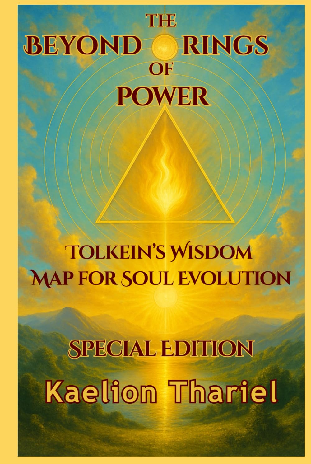 BEYOND THE RINGS OF POWER: TOLKIEN’S WISDOM MAP FOR SOUL EVOLUTION - Lord of the Rings, Middle Earth, Sauron, Tolkien, Aragorn, Frodo, Bilbo, Gandalf, Felloship of The Ring, The Two Towers