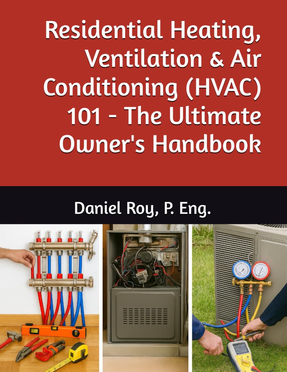 Residential Heating, Ventilation & Air Conditioning (HVAC) 101 - The Ultimate Owner's Handbook      Paperback – Large Print, November 11, 2025