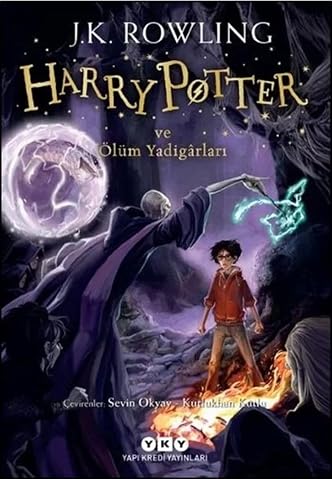 Harry Potter ve &Ouml;l&uuml;m Yadig&acirc;rları: Harry Potter Serisinin Yedinci ve Son Kitabı