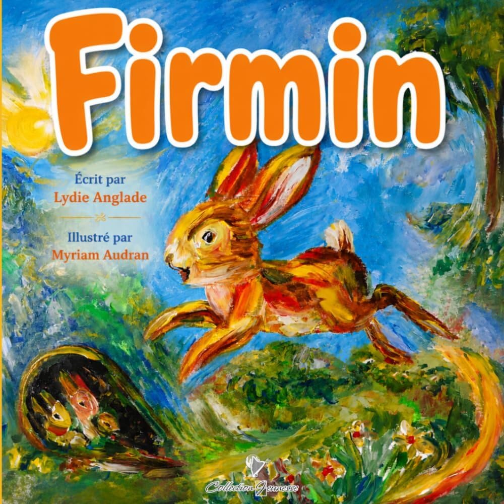 Firmin: Le petit lapin qui découvrait le monde