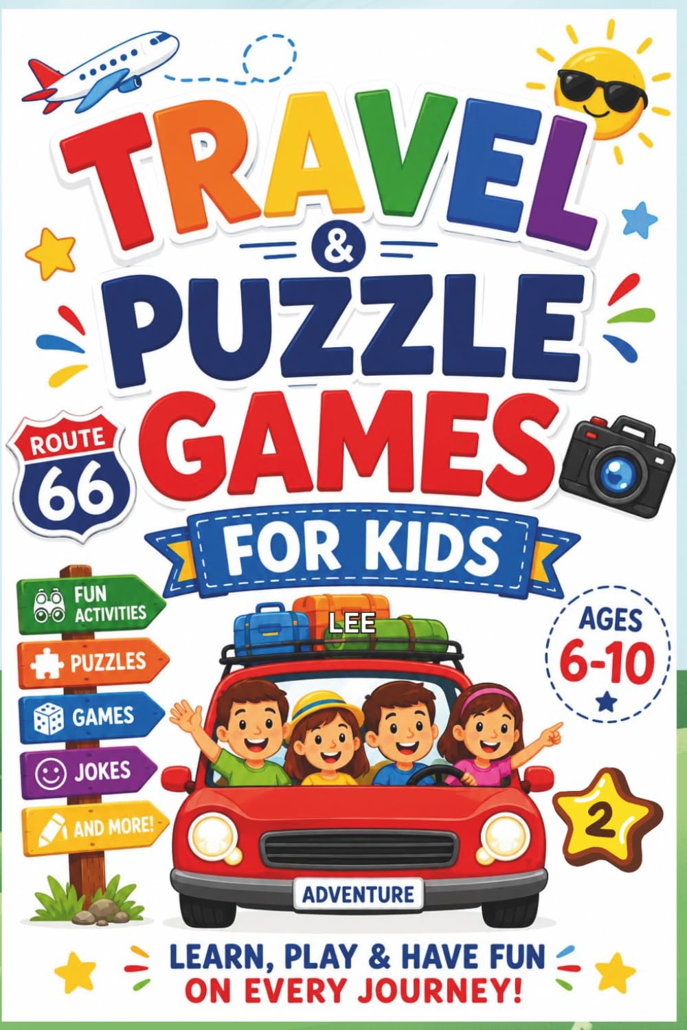 Travel & Puzzle Games for Kids: Road trip activities, Dot to dot, Mazes, Word searches, Scavenger hunts, Trivia, Fun, Family challenges, Drawings, Journals and Screen-free entertainment for Ages 6–10