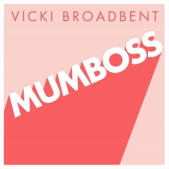 Mumboss Audiobook by Vicki Psarias episode artwork