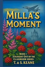 Milla's Moment (Straight Out of the Classroom)