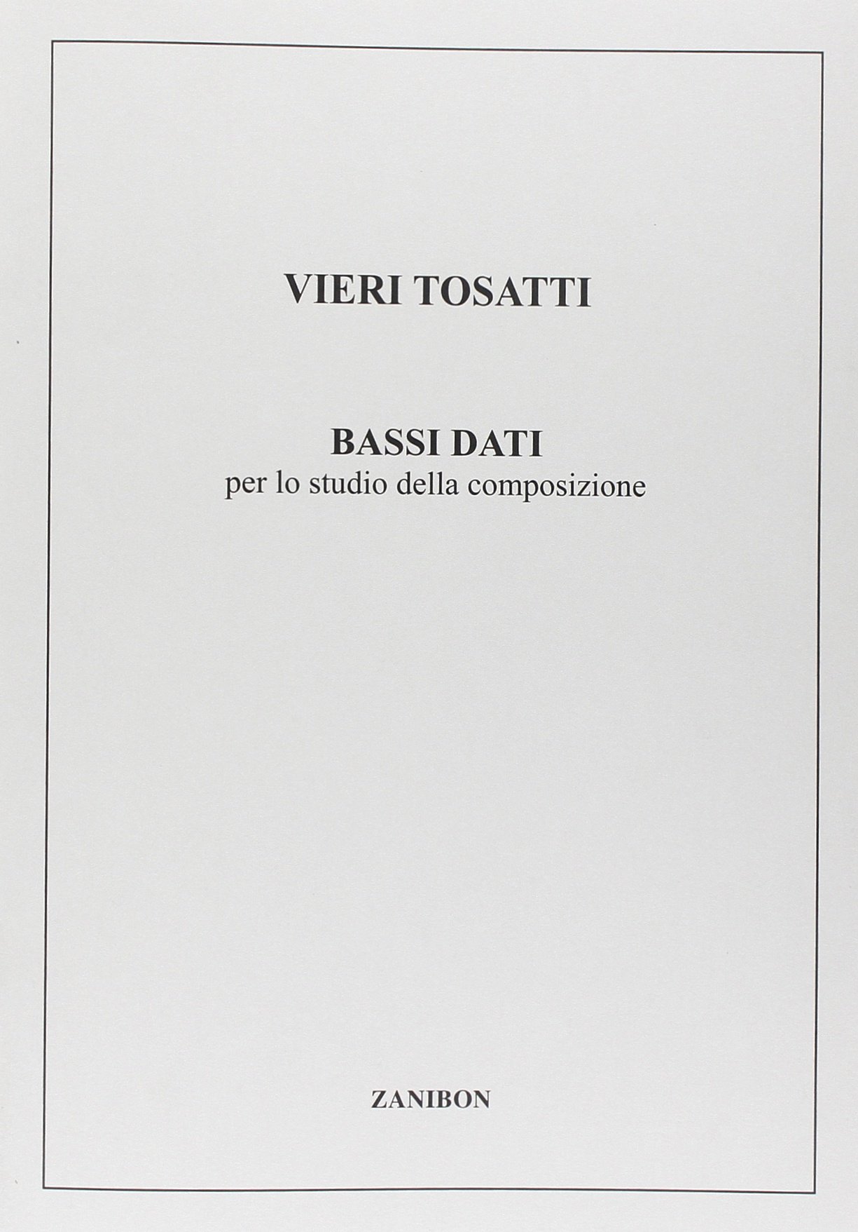 Bassi Dati Per Lo Studio Della Composizione - Opera Theory - Book