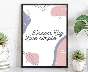 Dream Big Live Simple, Poster Prints, Modern Poster Prints, Home Wall Art Prints, Dorm Rooms Wall Art, Office Wall Decor, Motivational Quote - 12 * 18 Inches