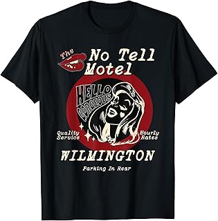 WILMINGTON Gorgeous No Tell Motel Hello Hourly Rates Hotel T-Shirt