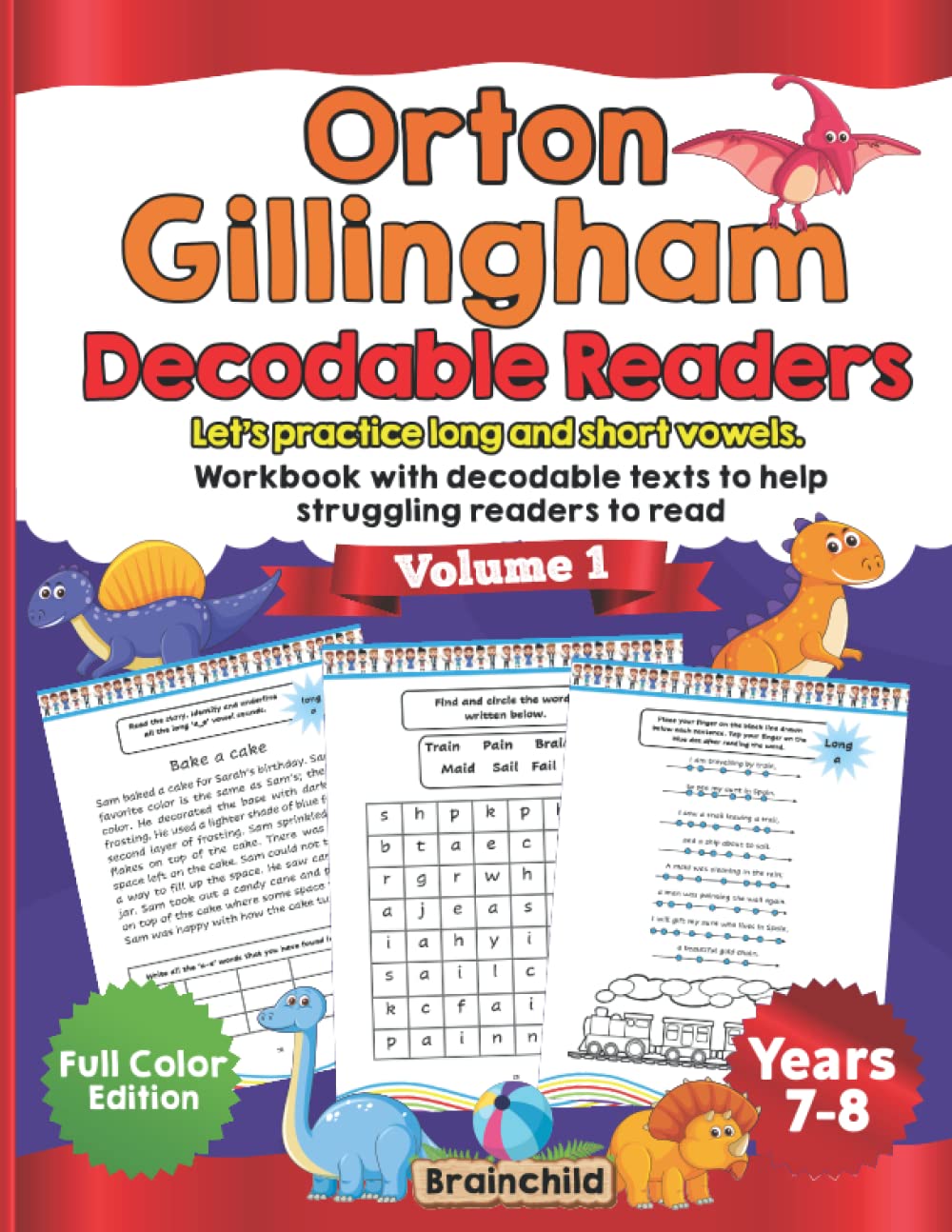 Orton Gillingham Decodable Readers: let's practice long and short vowels. Workbook with decodable texts to help struggling readers to read. Full Color Edition. Volume 1.