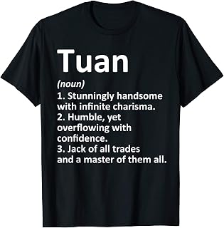 TUAN Definition Personalized Name Funny Birthday Gift Idea T-Shirt