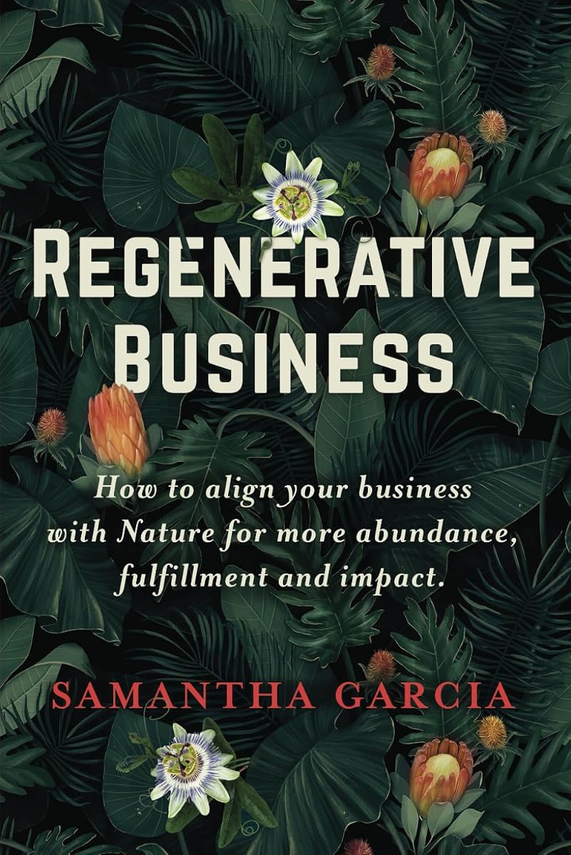 The Regenerative Business Annual: 2024 Large Format Edition