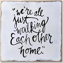 Wood Decorations for Table Wood Sign With Quote We're All Just Walking Each Other Home Rustic Home Retro Wooden Art Plaque Vintage Wall Hanging Plaque Home Decor Farmhouse Rustic Plaque 8x8 inch