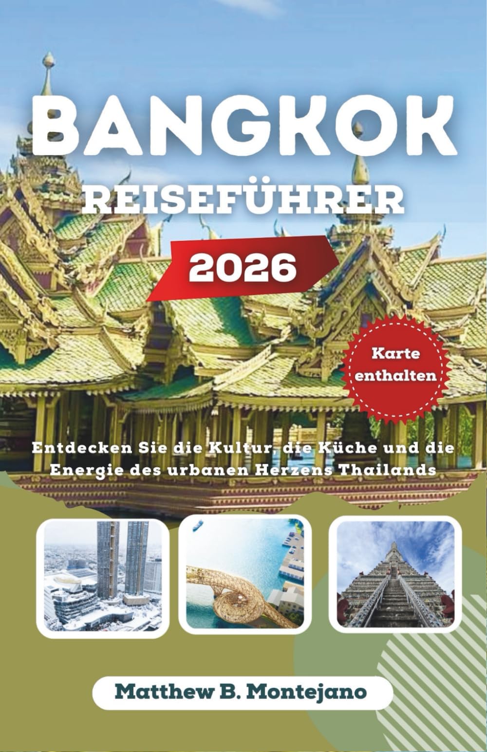 BANGKOK REISEFÜHRER 2026: Entdecken Sie die Kultur, die Küche und die Energie des urbanen Herzens Thailands