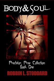 Body & Soul (Predator, Pray Book 1)