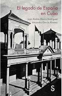 El legado de españa en cuba