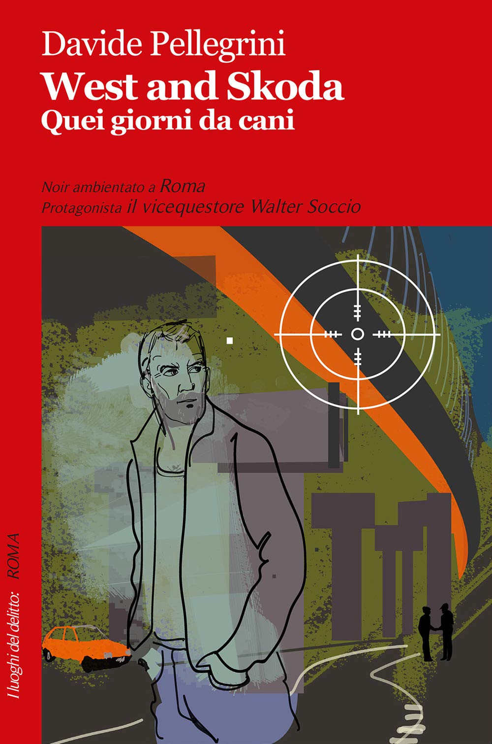 West And Skoda. Quei Giorni Da Cani - 4