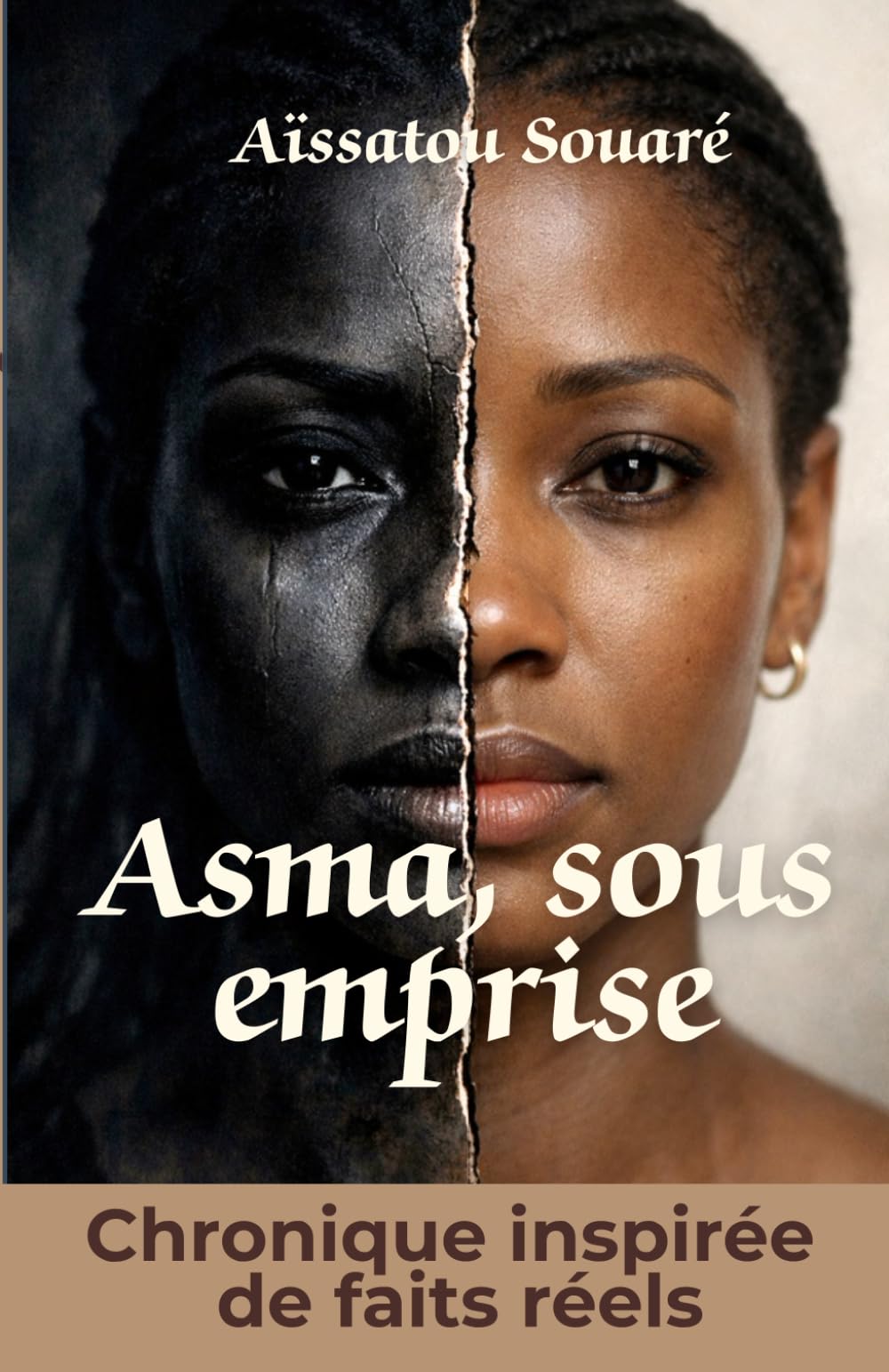 Asma, sous emprise: Chronique d'un traumatisme et d'une renaissance : un récit sur le mariage forcé et les violences faites aux femmes, inspiré d'une histoire vraie.