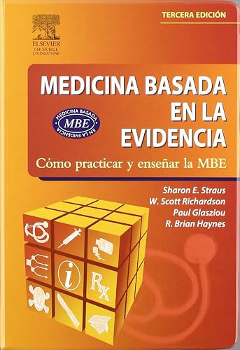 Medicina Basada en la Evidencia: Cómo practicar y enseñar la MBE (Spanish Edition)