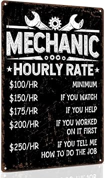 ALKB Vintage Mechanic Hourly Rate Metal Tin Sign Funny Garage Wall Decor | Durable waterproof metal tin sign for auto repair shops, garages, and man caves.Features a funny mechanic quote design