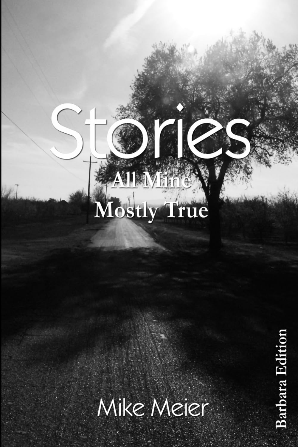 Stories: All Mine, Mostly True