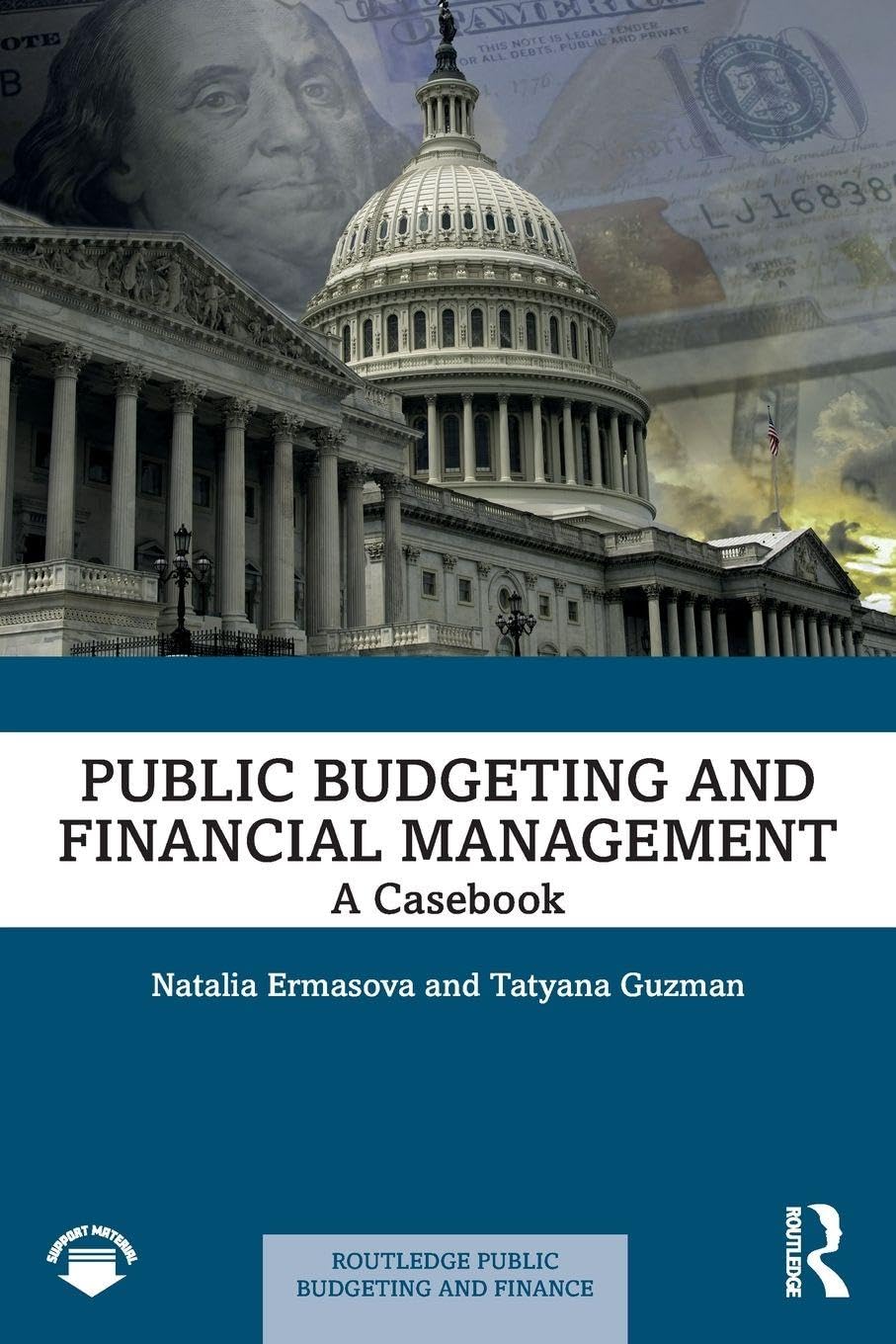 Public Budgeting and Financial Management: A Casebook (Routledge Public Budgeting and Finance)