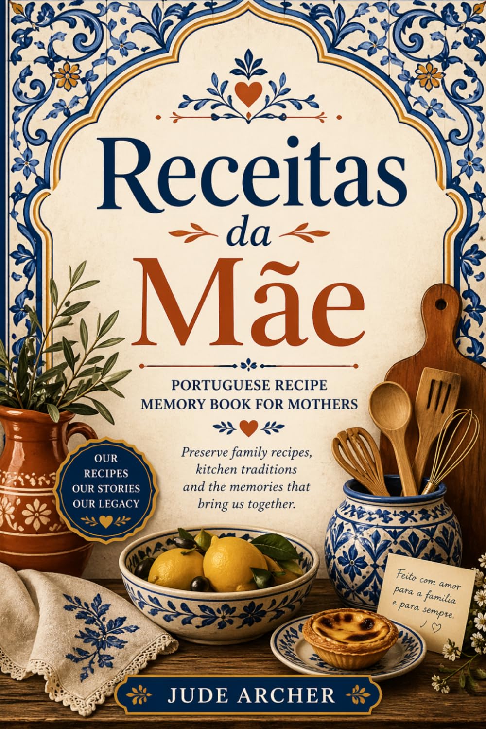 Receitas da Mãe: Portuguese Recipe Memory Book for Mothers