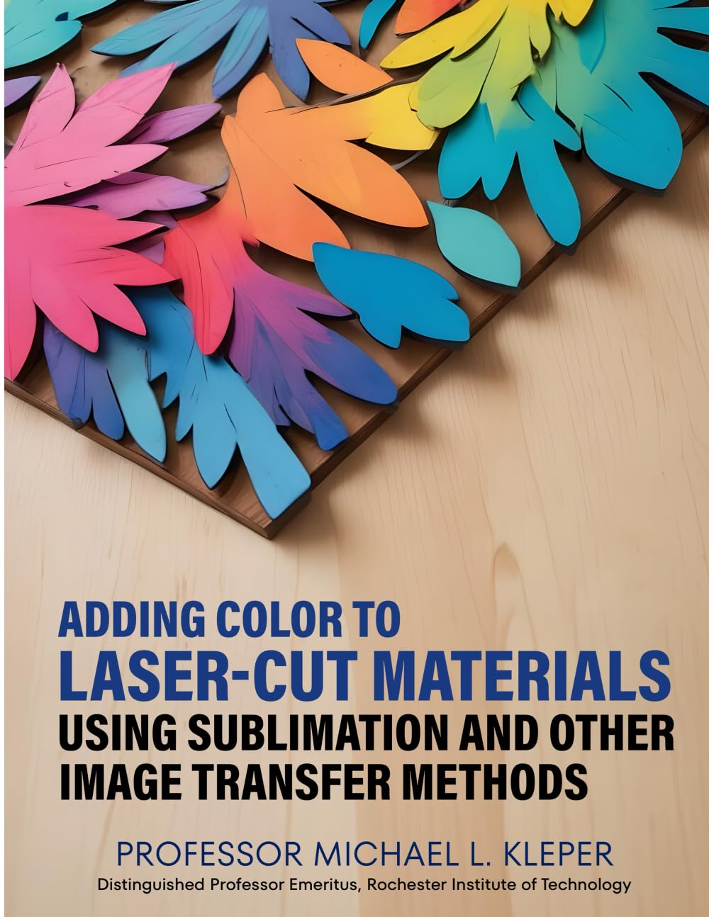 Adding Color to Laser-Cut Materials: Using Sublimation and other Image Transfer Methods