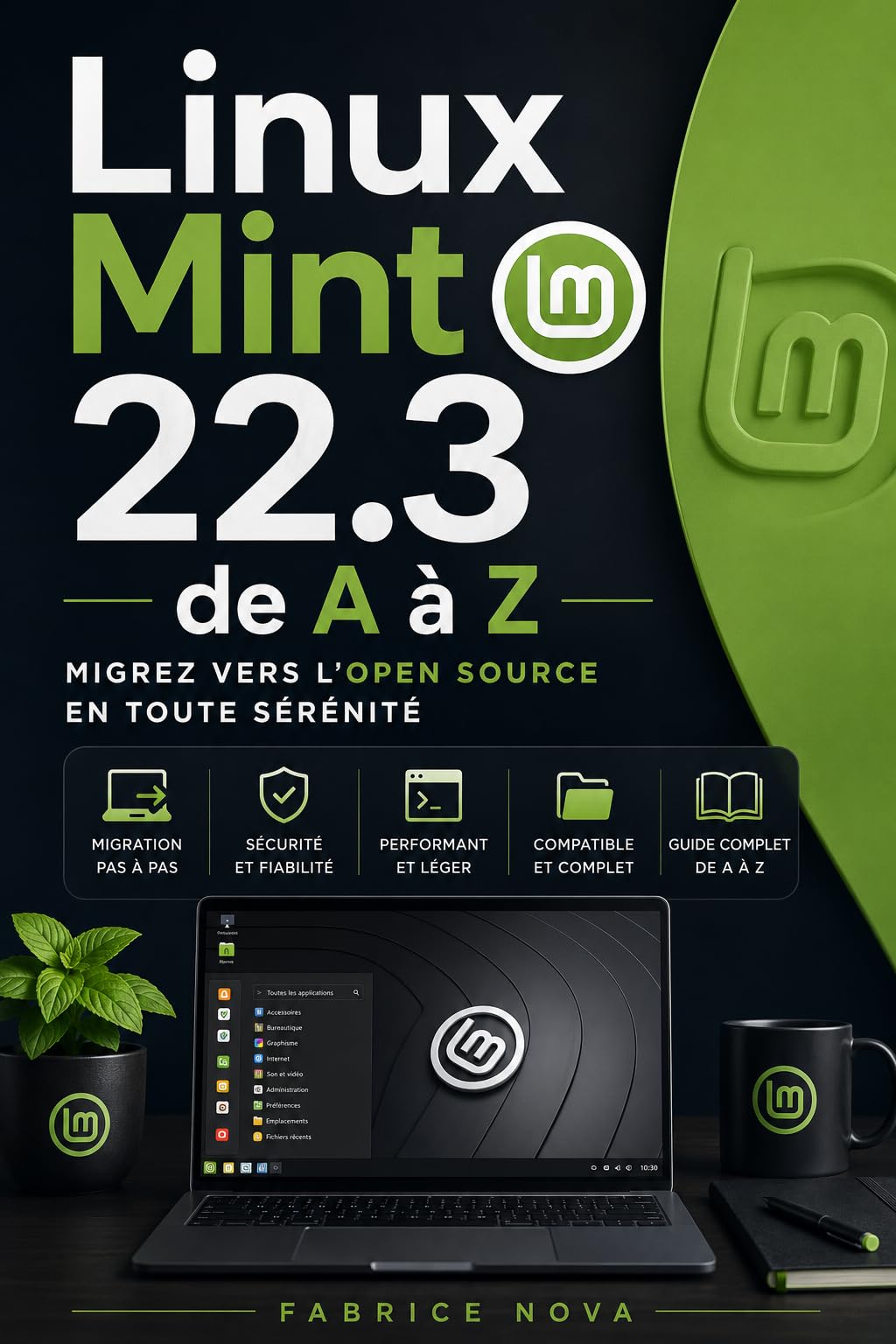 Linux Mint 22.3 de A à Z: Migrez vers l'open source en toute sérénité