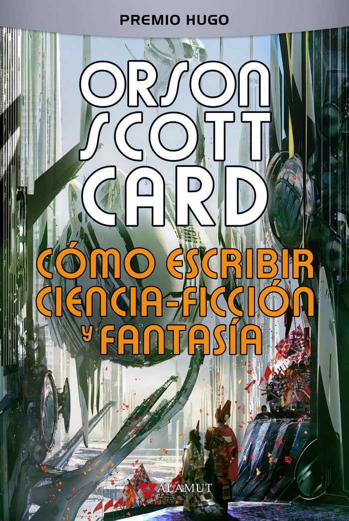 Cómo escribir ciencia-ficción y fantasía: 94 (Alamut Serie Fantástica)