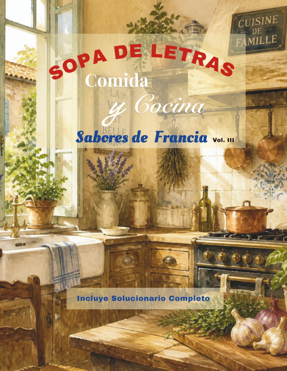 Sopa de Letras – Comida y Cocina Sabores de Francia Vol. III (Sopa de Letras/Spanish word Search)