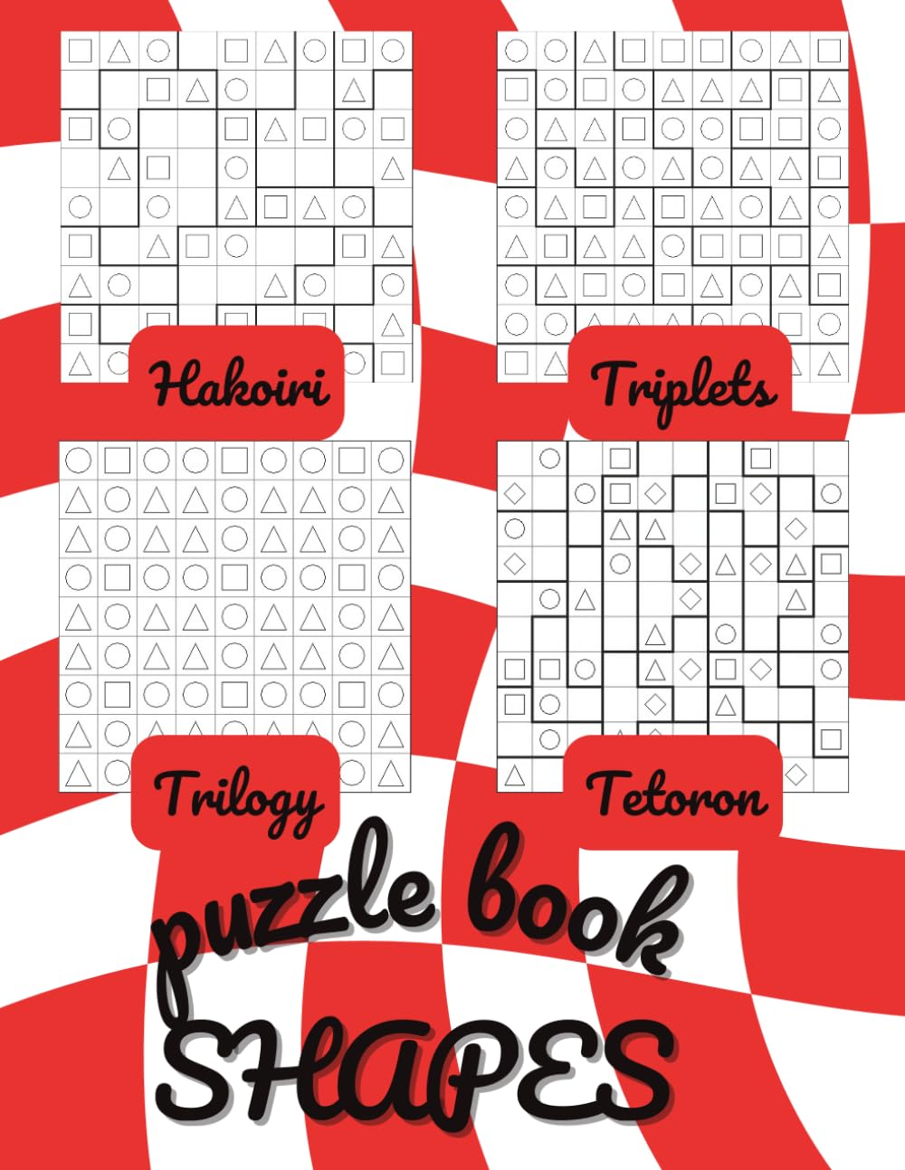 Shapes Puzzle Book: 240 Challenging Logic & Math Games for Adults