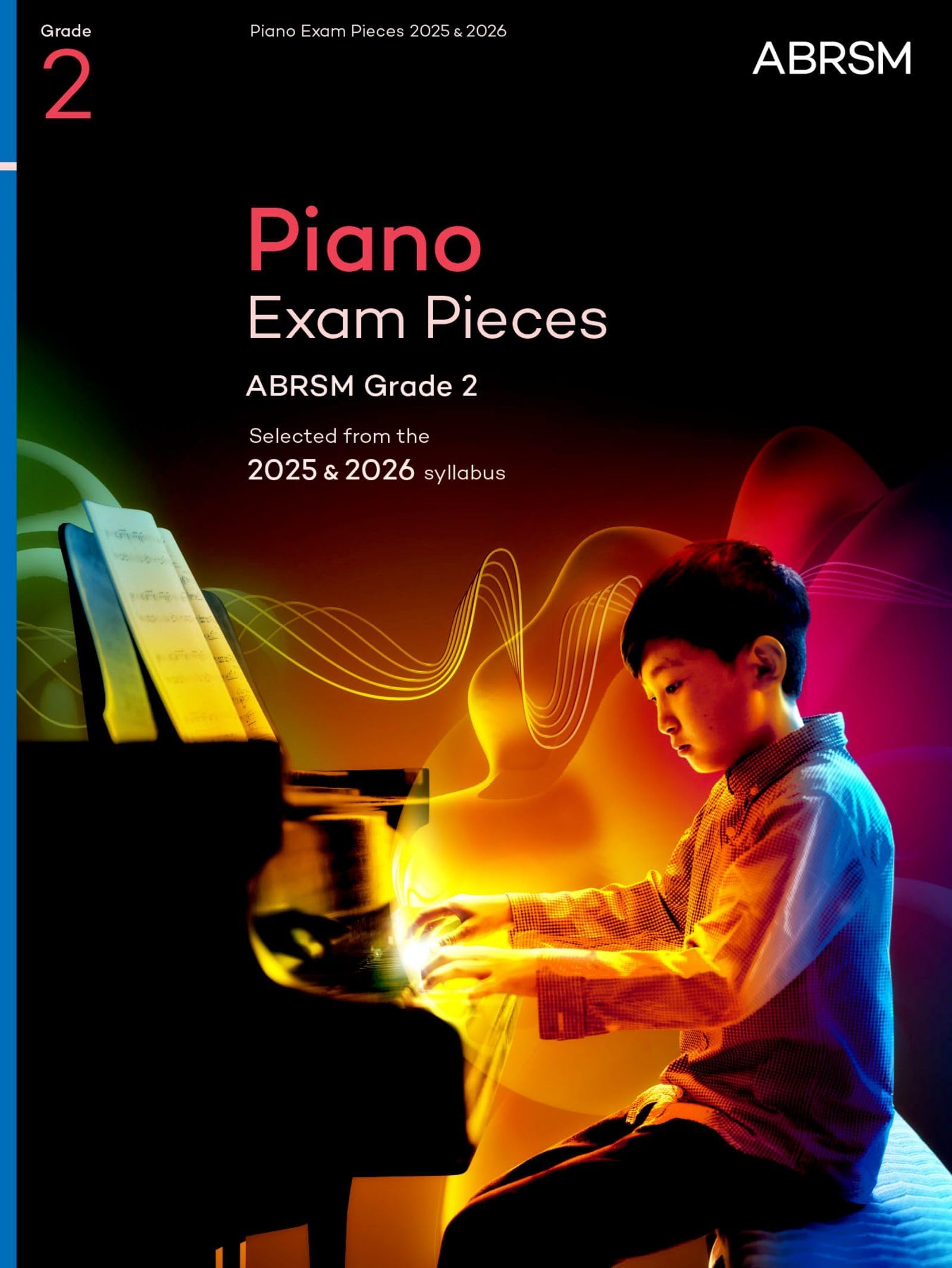 Piano Exam Pieces 2025 & 2026, ABRSM Grade 2: Selected from the 2025 & 2026 syllabus
