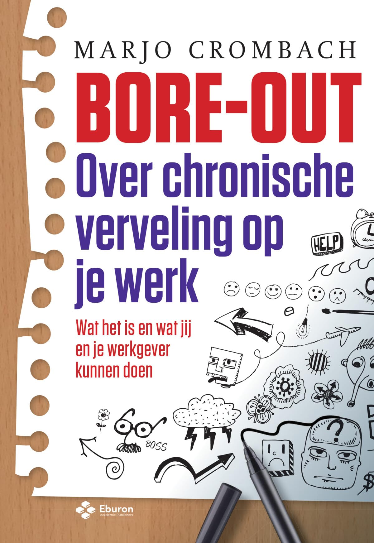 Bore-out: over chronische verveling op je werk : wat het is en wat jij en je werkgever kunnen doen