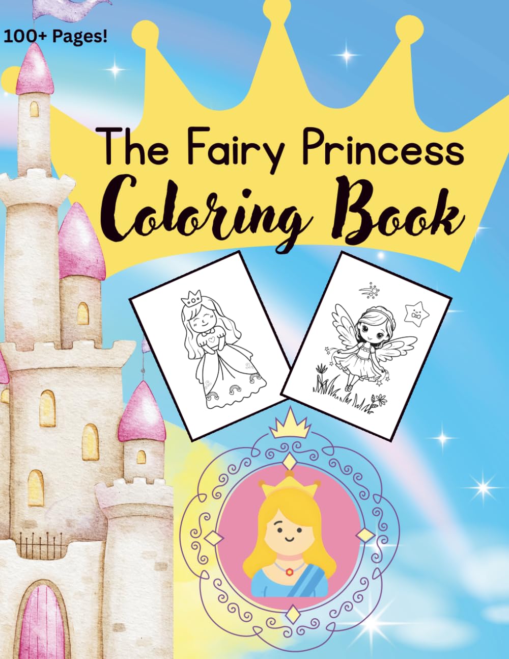 The Fairy Princess Coloring Book: A simple coloring book of angels, mermaids, fairies and princesses for young children