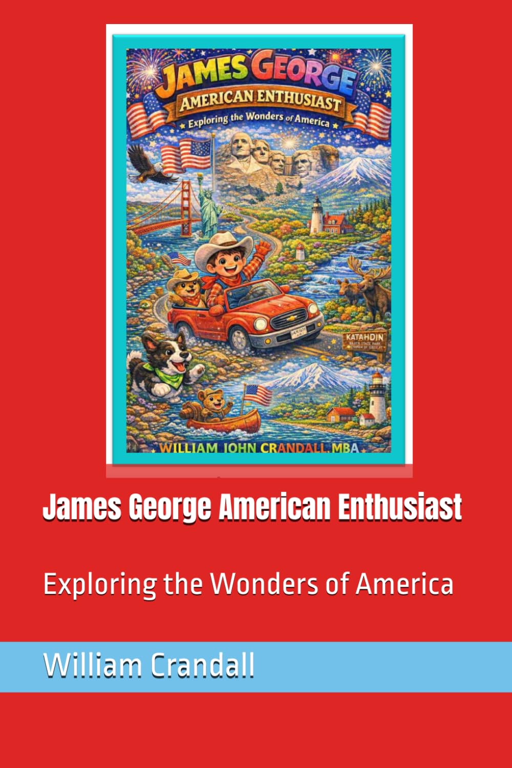 James George American Enthusiast: Exploring the Wonders of America