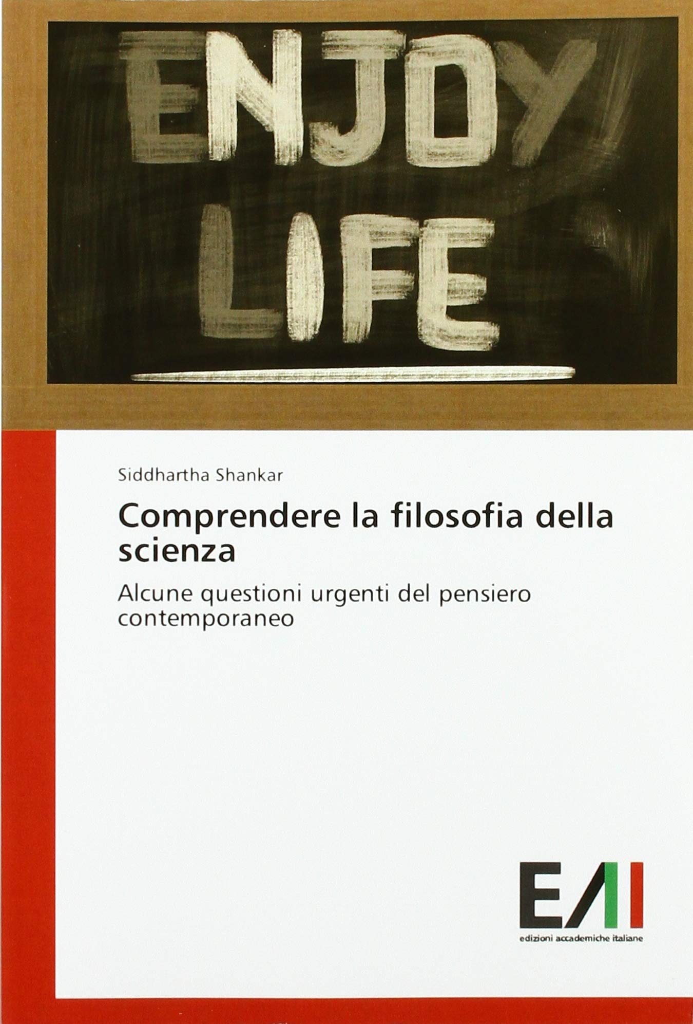 Comprendere la filosofia della scienza: Alcune questioni urgenti del pensiero contemporaneo