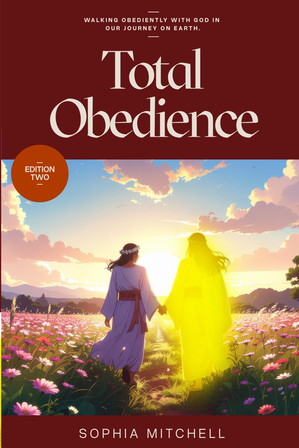 Total Obedience: Walking Obediently with God In Our Journey On Earth