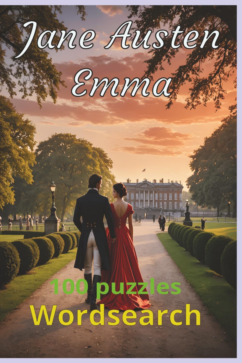 Emma - Jane Austen Wordsearch 100 puzzles Regency Era: Regency Era 100 puzzles Jane Austen
