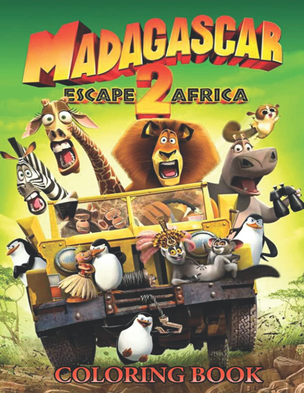 Madagascar Escape 2 Africa Coloring Book: Coloring Book for Kids and Grown-Ups, This Amazing Coloring Book Will Make Your Kids Happier and Give Them Joy