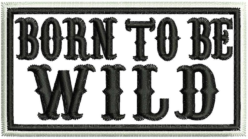 Born to be Wild biker MC Motorcycles Club rebel outlaw anarchy patch 3x2" (White/black)