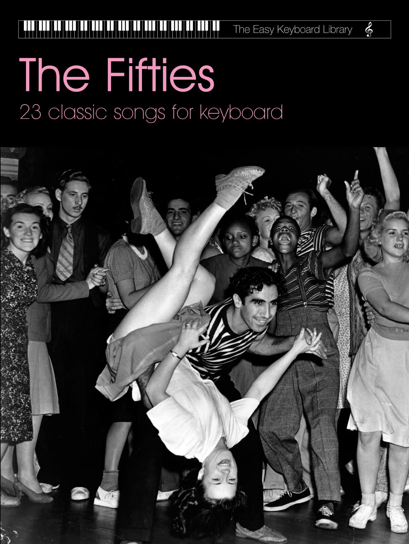 The Fifties: 23 Classic Songs for Keyboard (Easy Keyboard Library)