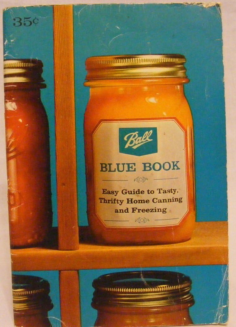 Ball Blue Book Easy Guide to Tasty, Thrifty Home Canning