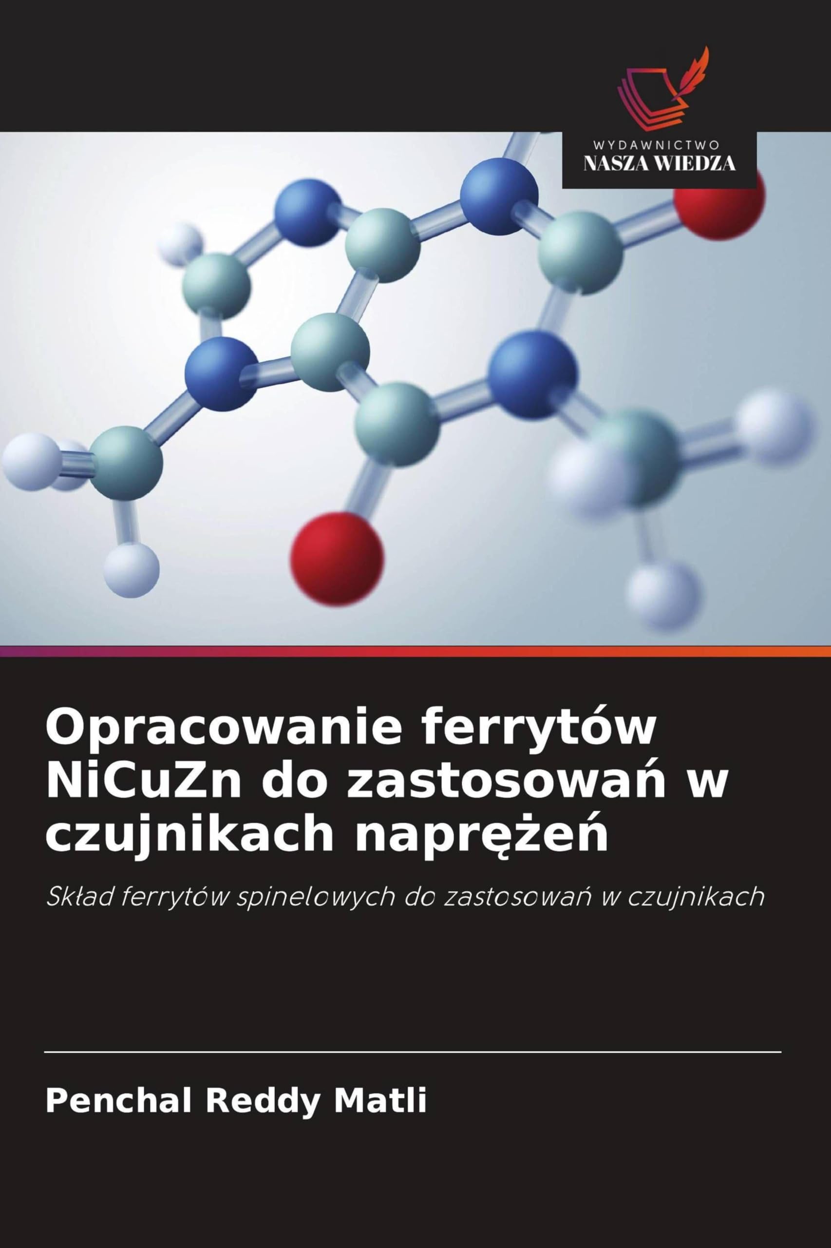 Opracowanie ferrytów NiCuZn do zastosowań w czujnikach naprężeń: Sk¿ad ferrytów spinelowych do zastosowa¿ w czujnikach