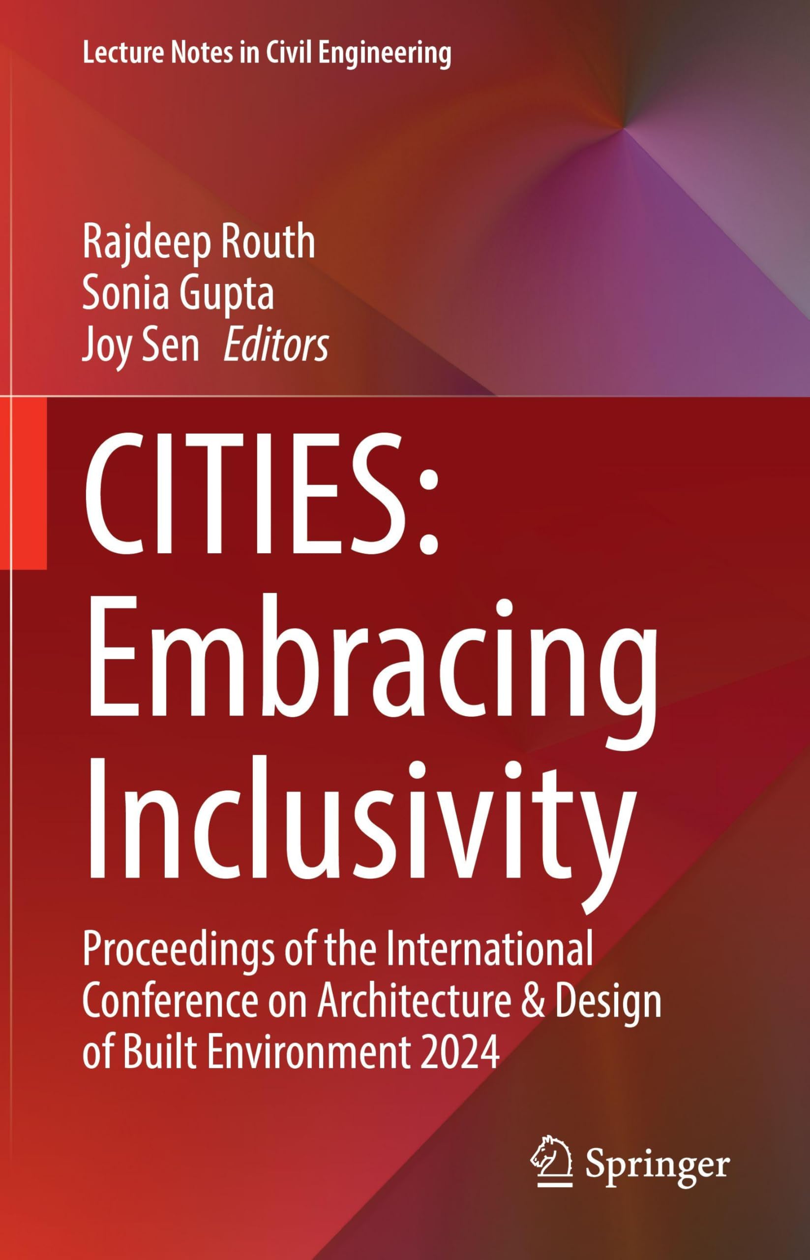 CITIES: Embracing Inclusivity: Proceedings of the International Conference on Architecture & Design of Built Environment 2024 (Lecture Notes in Civil Engineering, 750)