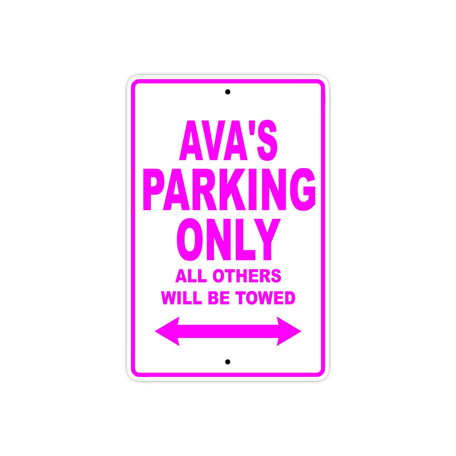 Ava's Parking Only All Others Will Be Towed Name Gift Novelty Metal Aluminum 8"x12" Sign