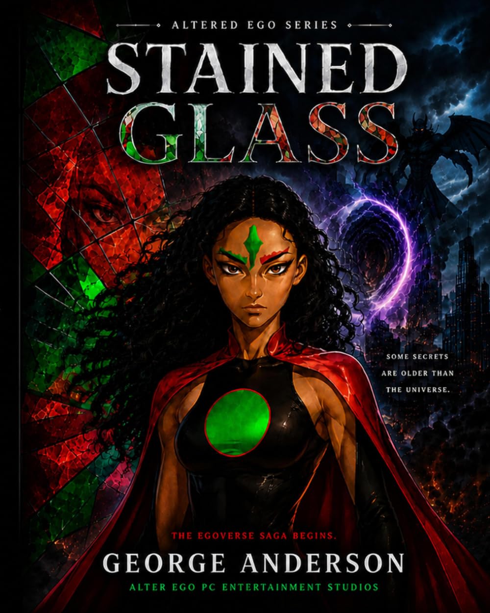 Stained Glass: Book 1: “Every Broken Piece Remembers.” (The EgoVerse: Fractured Universe Saga)